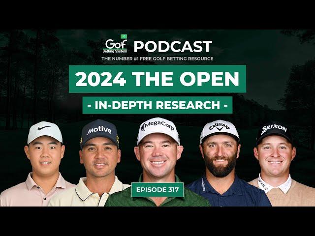 Open Championship 2024 - In-Depth Research - Golf Betting System Podcast