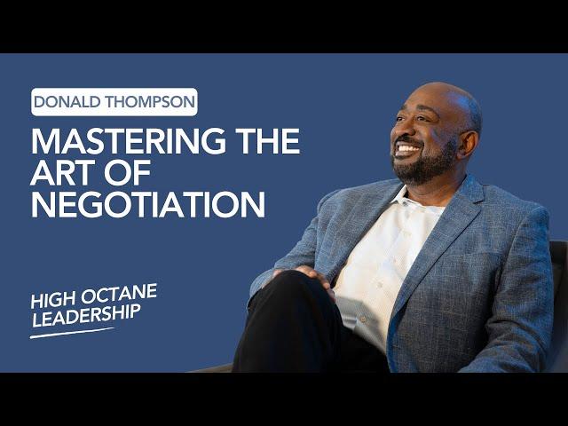 Mastering the Art of Negotiation | High Octane Leadership