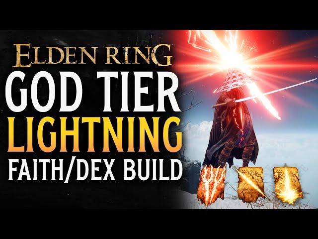 Elden Ring GOD TIER Lightning Faith/Dex Build Guide! INSANE DAMAGE!