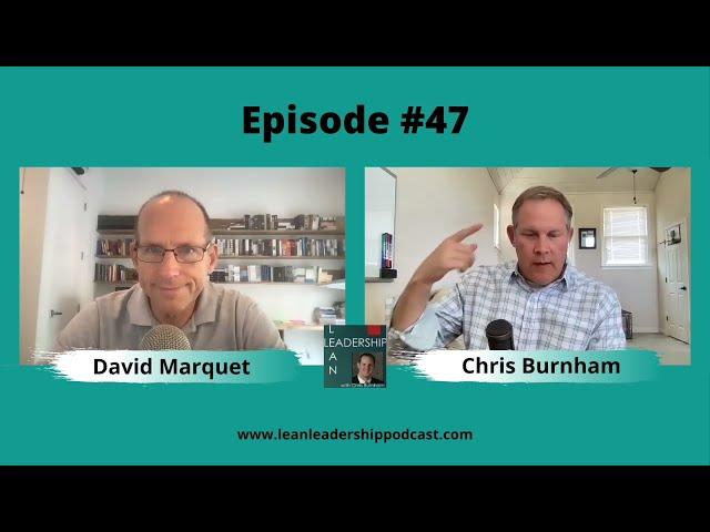 Lean Leadership Podcast Episode 047 David Marquet