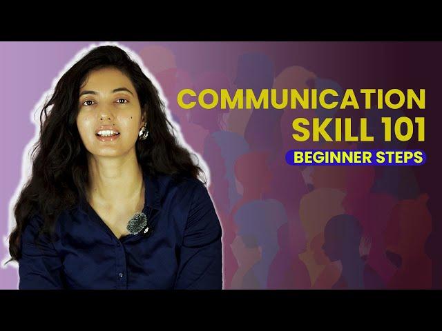 COMMUNICATION SKILLS FOR BEGINNERS PART 1