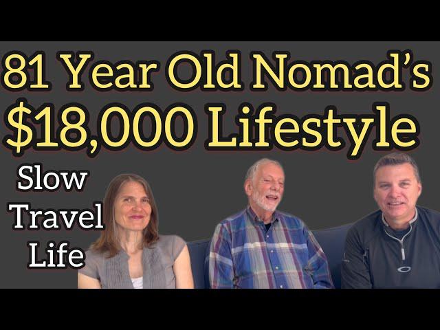 $1500/month Retirement Traveler at 81 Shares His Senior Nomad Life