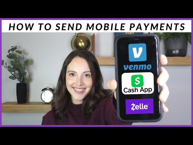 Sending/ Receiving Mobile Payments | Venmo, Zelle, Cash App