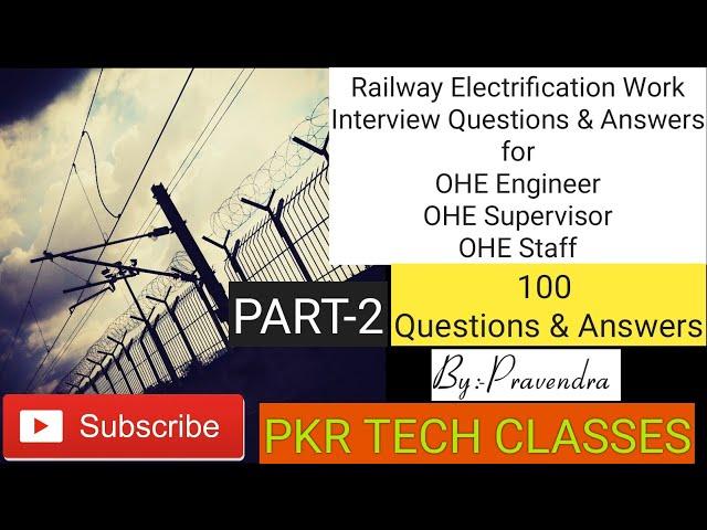 Railway Electrification Work | OHE engineer| OHE supervisor | 100 Q&A out of 700+Q&A  Part-2 | 2020