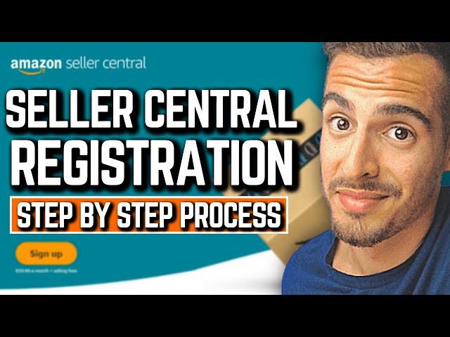 How To Setup Amazon FBA Seller Central Account in 2024 (Step By Step Tutorial)