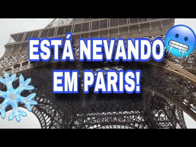 ESTÁ NEVANDO EM PARIS!