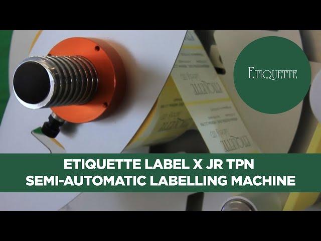 Etiquette Label X JR TPN Semi-Automatic Labelling Machine