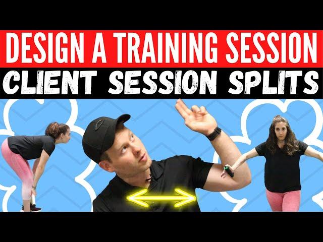 Creating Sessions As A Personal Trainer | Client Workout Splits