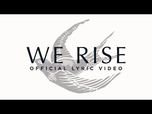 WE RISE | Official Lyric Video | Cageless Birds & Jonathan David Helser