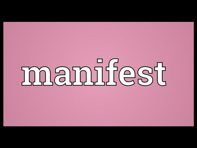 Manifest Meaning