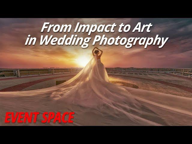 From Impact to Art in Wedding Photography