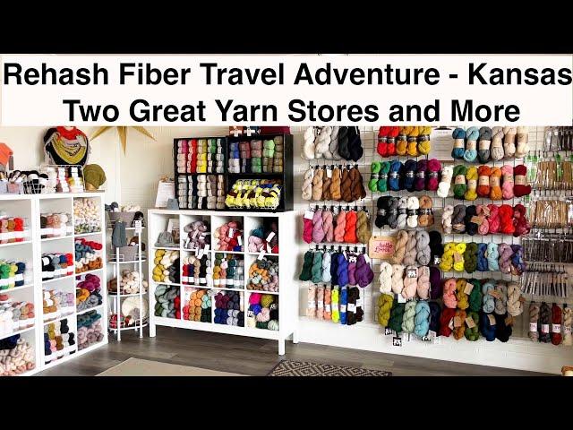 Rehash Fiber Adventure - Kansas - Two Great Yarn Stores