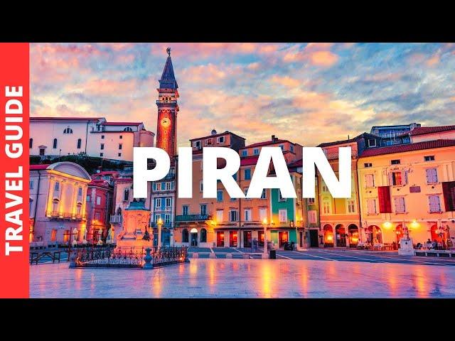 Piran Slovenia Travel Guide: 15 BEST Things To Do In Piran