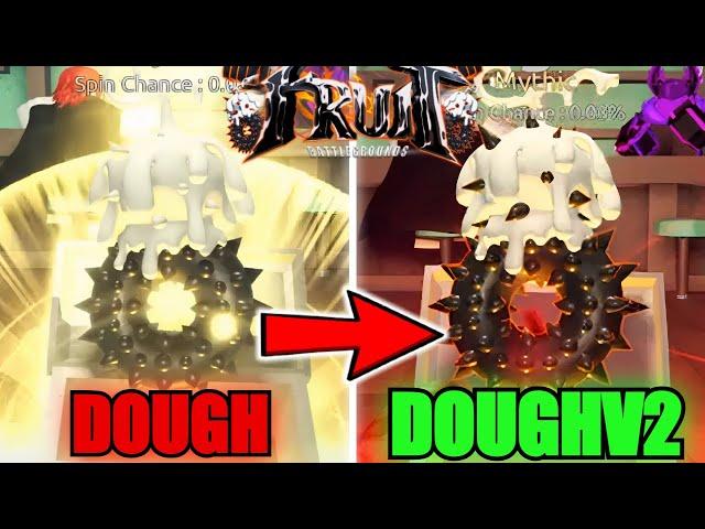 Evolving DOUGH Fruit Into Mythical DOUGHV2 Fruit In Fruit Battlegrounds...(ROBLOX)