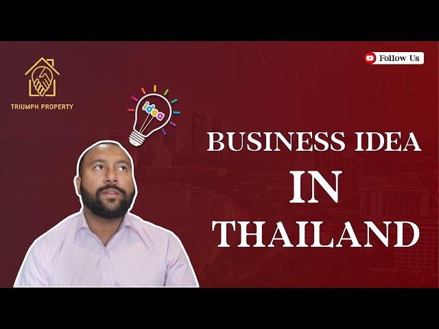 Business Ideas in Thailand - With  Limited Budget