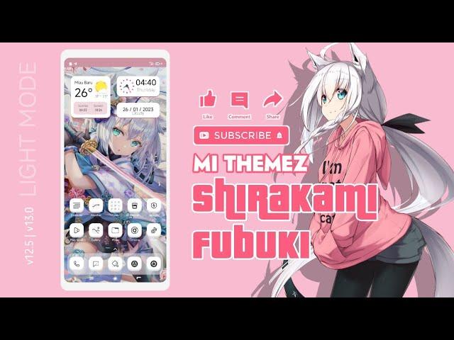 NEW THEME | SHIRAKAMI FUBUKI LIGHTMODE THEME FOR MIUI V12 V13