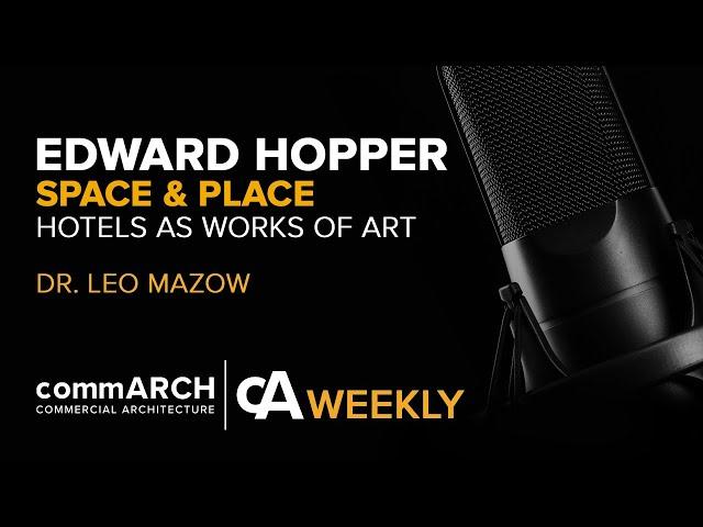 Space & Place: Edward Hopper and the Intersection of Hotels and Art | cA Weekly 02/20