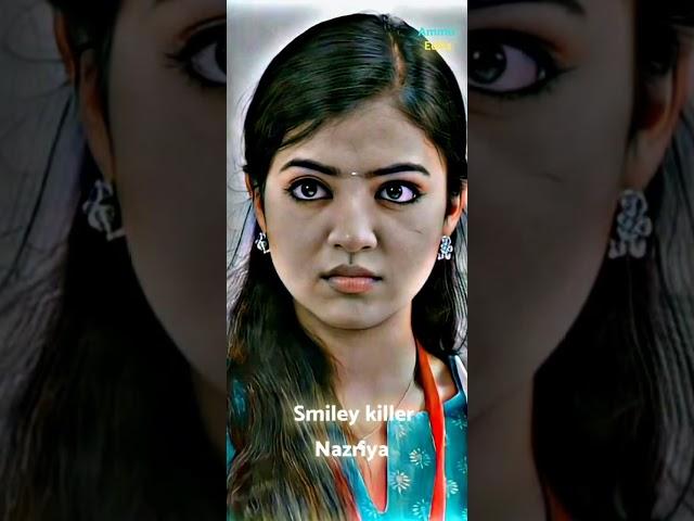 Nazriya Nazim smiley killer trending WhatsApp status Ammu edits