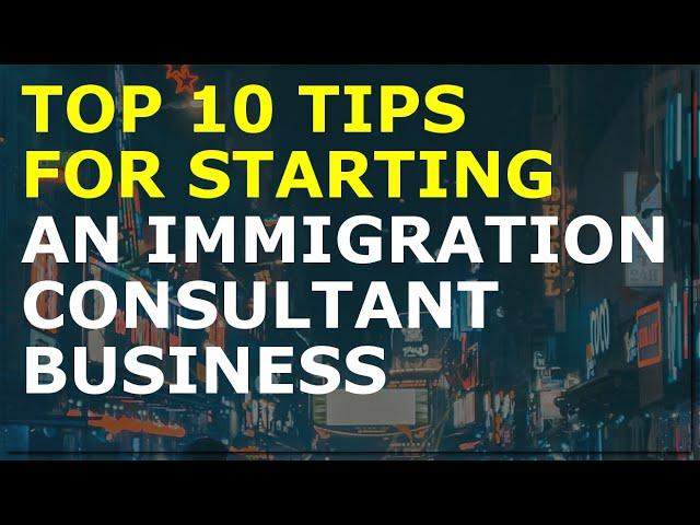 How to Start an Immigration Consultant Business | Free Consultant Business Plan Template Included