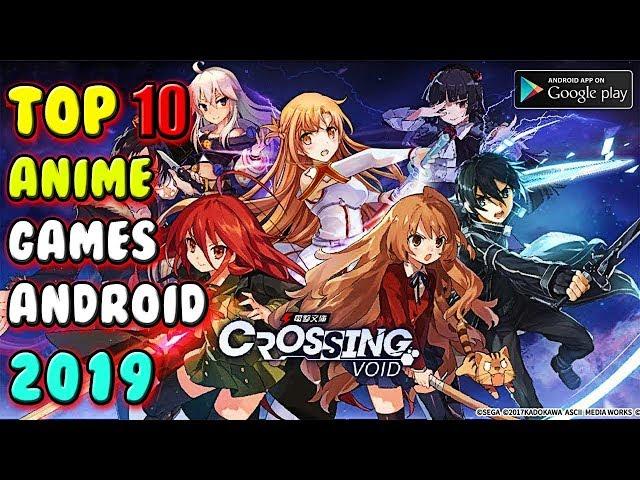 Best Anime Games For Android 2019