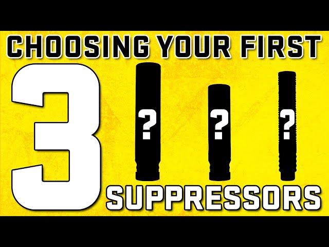 Suppressors 101: Choosing Your First 3 Suppressors - Rob's 9 Suppressor Suggestions (right now)