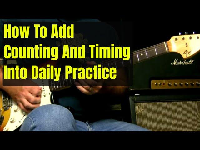 How To Start Adding Counting To Your Daily Blues Guitar Practice Routine