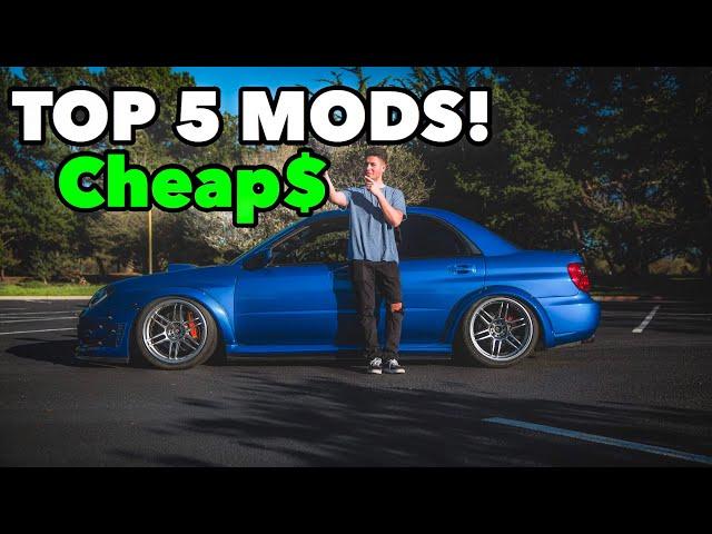 TOP 5 MODS TO DO TO YOUR WRX/STI FIRST!