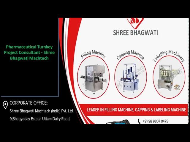 Pharmaceutical Turnkey Project Consultant - Shree Bhagwati Machtech
