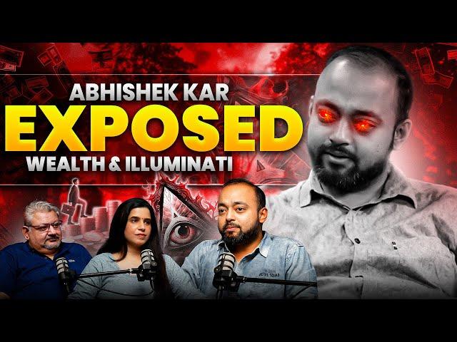 @AbhishekKar  Exposed | Secrets of Wealth & The Illuminati Unveiled! | TheDeepTalks