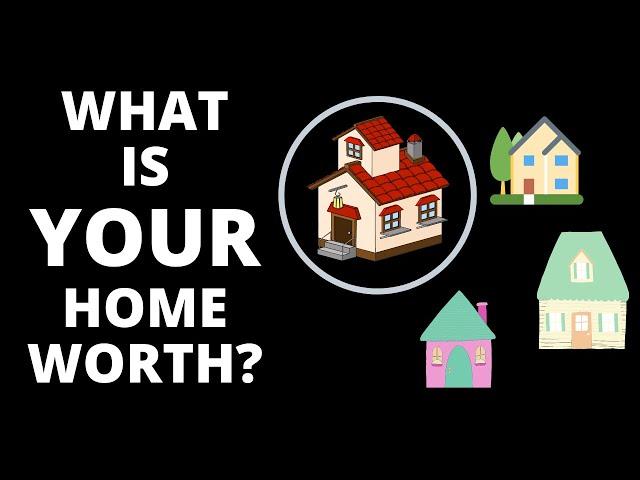 What is the Value of YOUR Home? | Explained by The Realtor Evan