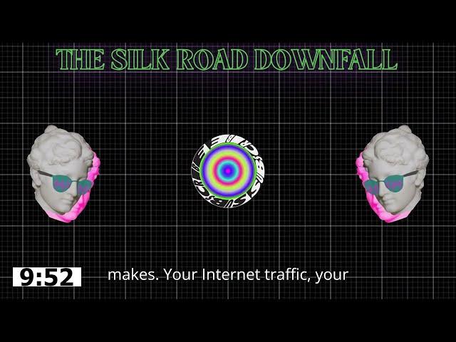 THE SILK ROAD" DOWNFALL.