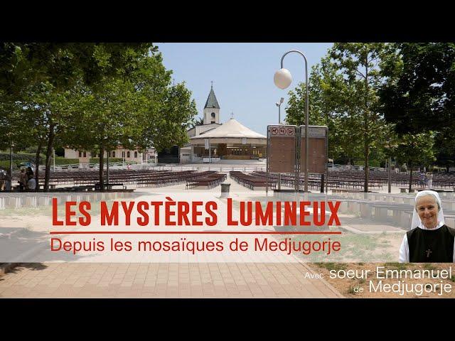 Les Mystères Lumineux : Le chapelet à Medjugorje