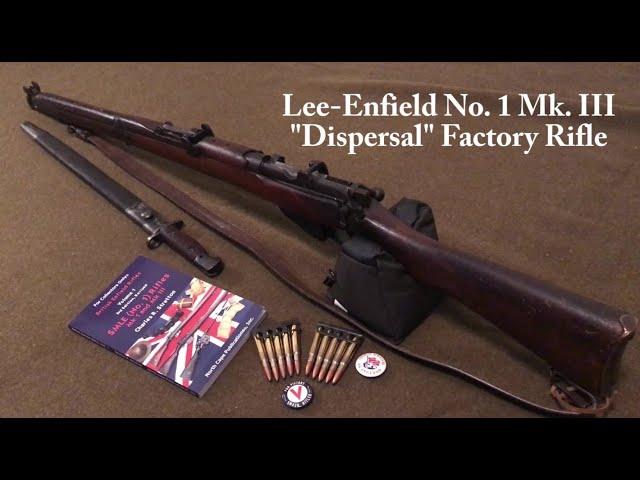 Overview & Firing - Lee-Enfield No.1 MkIII "Dispersal" Factory Rifle