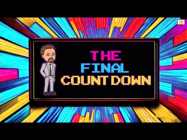 The Final Countdown - 2024 Week 6