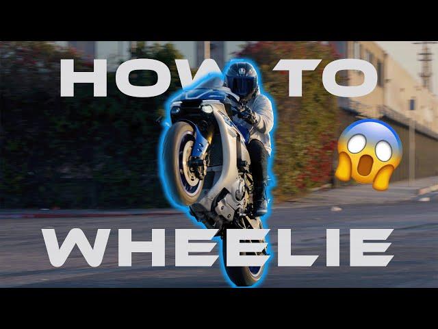 How To Wheelie Your Motorcycle!!! (Wheelie Tutorial)