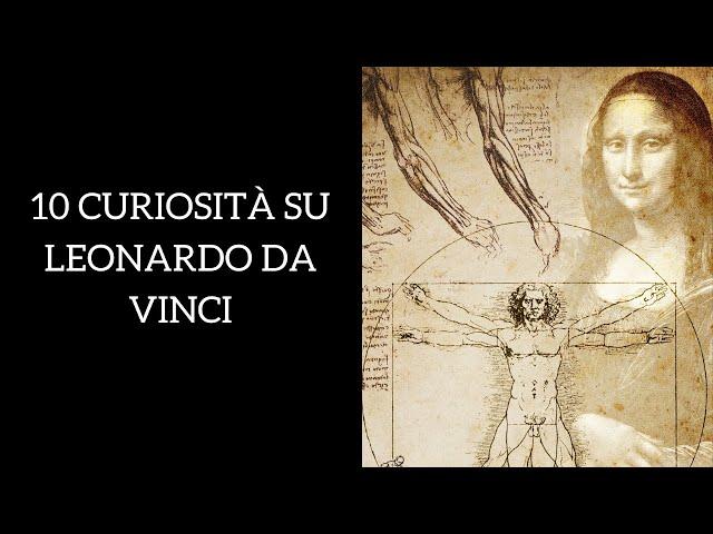 Leonardo da Vinci: curiosità sul genio italiano e sulle sue invenzioni