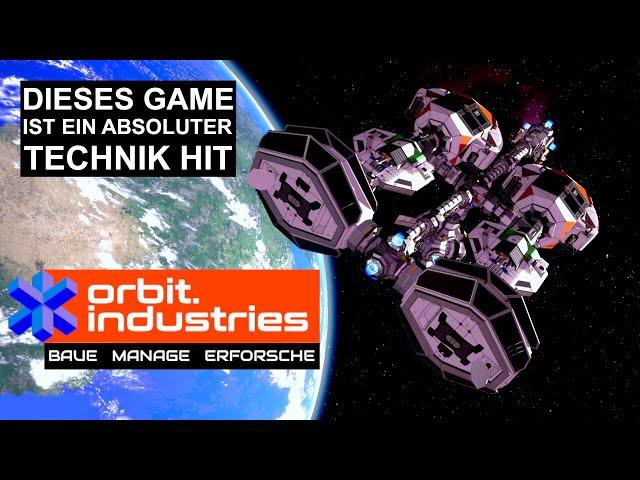 orbit.industries | Geniale WELTRAUM & MANAGEMENT Simulation für GEEKS | Test Angespielt Deutsch