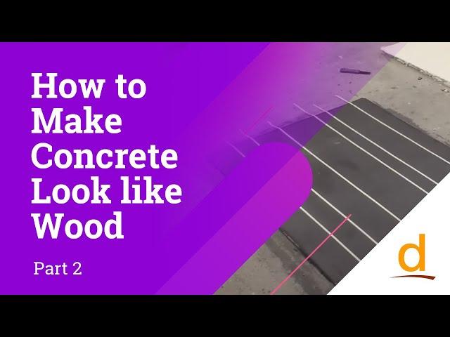 How to make concrete look like wood? Part 2/2