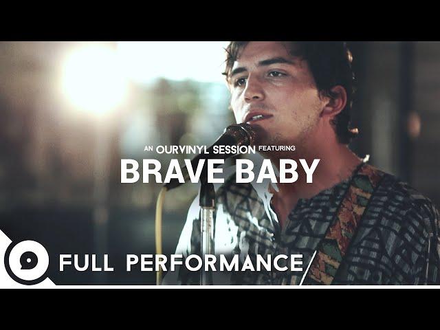 Brave Baby | OurVinyl Sessions