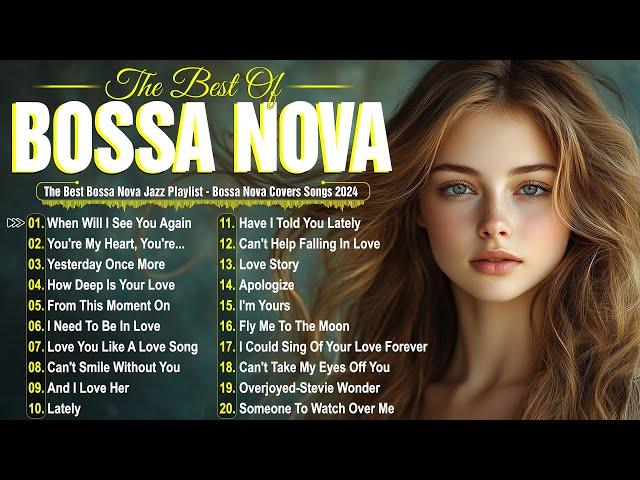 Bossa Nova Music 2024  Chill Vibes with Best Bossa Nova Hits