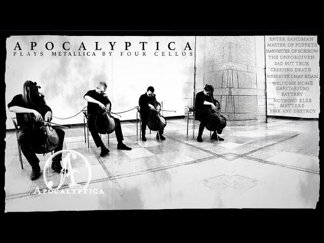 Apocalyptica - Plays Metallica by Four Cellos (2016 Remastered) (Full Album Visualizer)