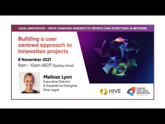 Building a user centred approach to legal innovation projects