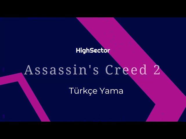 Assassin's Creed 2 Türkçe Yama Kurulumu 2022