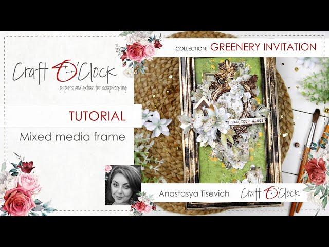 TUTORIAL - Mixed media frame - GREENERY INVITATION - design  by: Anastasiia Tysevych