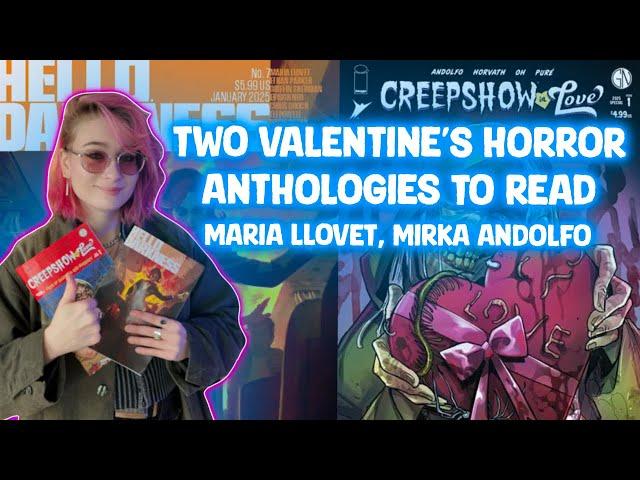 2 Valentine’s Day Horror Anthology Comics To Read RIGHT NOW (Maria Llovet, Mirka Andolfo)