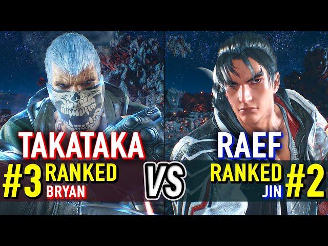 T8  TAKATAKA (#3 Ranked Bryan) vs RAEF (#2 Ranked Jin)  Tekken 8 High Level Gameplay