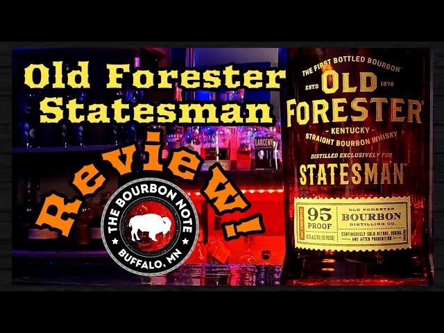 The Bourbon Note review: Old Forester Statesman