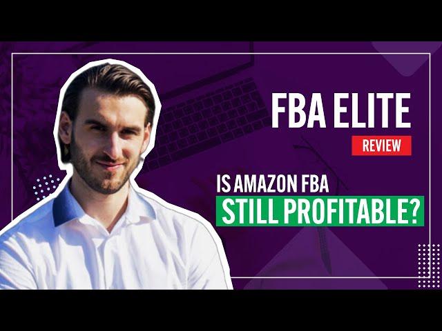 FBA Elite Review (Darren Lynch) - Is Amazon FBA still profitable?