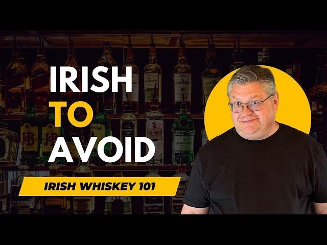10 Irish Whiskeys You Should Not Buy!