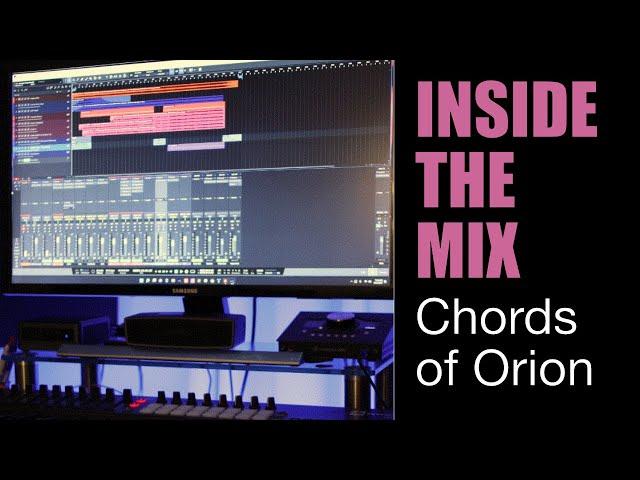 Inside the Mix : Chords of Orion